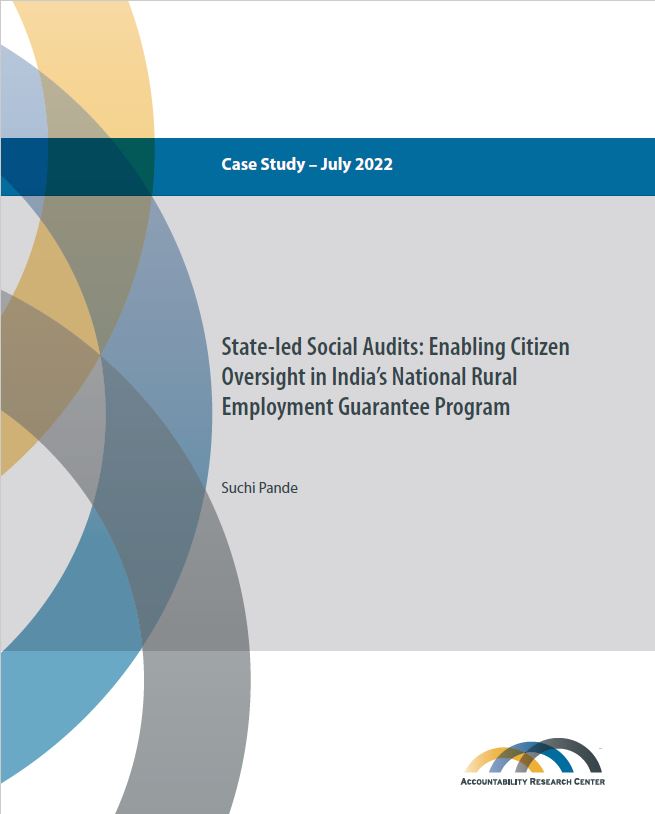 State-led Social Audits: Enabling Citizen Oversight in India's National  Rural Employment Guarantee Program - Accountability Research Center